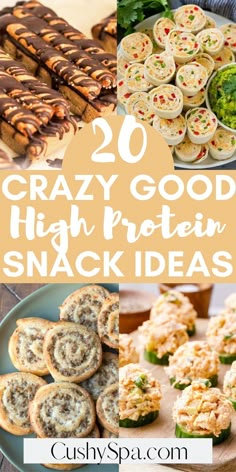 some food that is on top of a plate and the words 20 crazy good high protein snack ideas