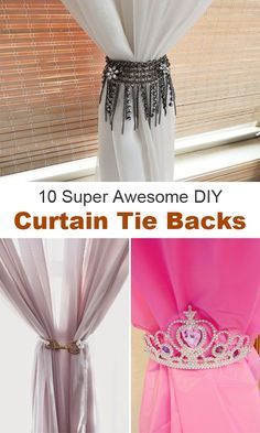 curtain tie backs with the words, 10 super awesome diy curtain tie backs