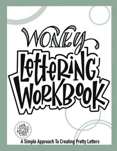 the words work lettering workbook are black and white