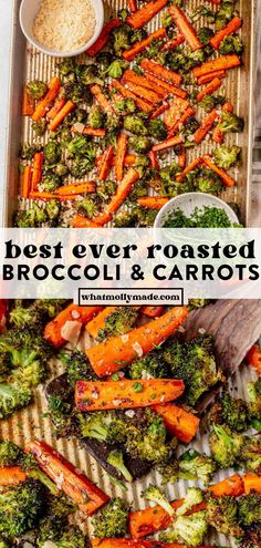 roasted broccoli and carrots in a pan with the words, best ever roasted broccoli and carrots