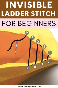 the invisible ladder stitch for beginners is shown with instructions to make it easy and fun