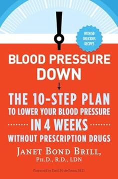 Blood Pressure Down: The 10-Step Plan to Lower Your Blood Pressure in 4 Weeks--Without Prescription Drugs Low Glycemic Bread, The Dash Diet, Reduce High Blood Pressure, Lower Blood Pressure Naturally, Lower Your Blood Pressure, Banana Drinks, Reducing High Blood Pressure, Blood Pressure Diet, Blood Pressure Medications