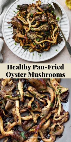 healthy pan - fried oyster mushrooms are the perfect side dish for any seafood lover in your life