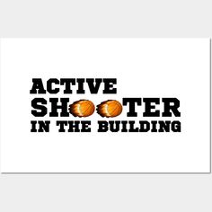 a poster with the words active shooter in the building and two oranges on it