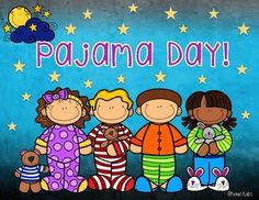 a group of children standing next to each other with the words pajama day