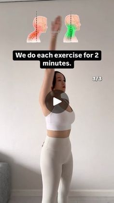 a woman standing in front of a white wall with her arms up and the words we do each exercise for 2 minutes