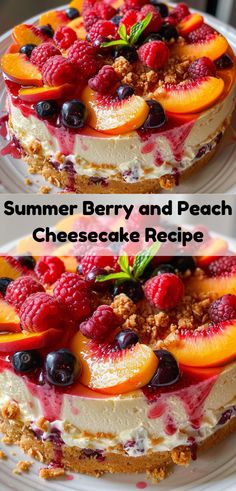 two pictures of a cheesecake with berries and peaches on top, the same cake as shown above