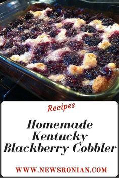 homemade kentucky blackberry cobbler recipe in the oven