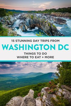 washington dc with the words 15 stunning day trips from washington dc things to do where to eat and more