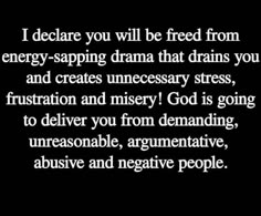 a black and white photo with the words, i decide you will be fired from energy - tapping drama that drains you and creates