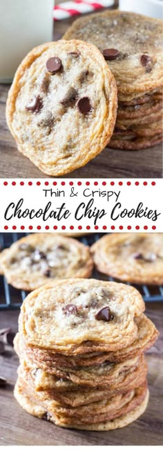 chocolate chip cookies stacked on top of each other with milk in the background and text overlay that reads thin & crispy chocolate chip cookies