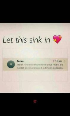 an email message is displayed on the screen with hearts and arrows above it that says, let this sink in mom