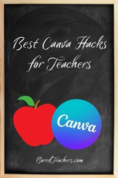 two apples with the words best canvas hacks for teachers canva on it and an apple