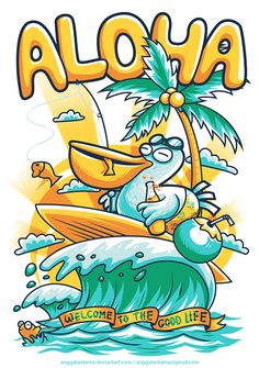 an image of a cartoon character riding a surfboard on the ocean with words aloha