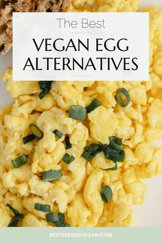 the best vegan egg alternatives to make it easier for you to eat them