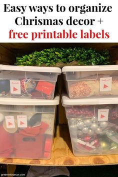 three plastic storage containers with christmas decorations in them and text overlay that says simple ways to store holiday decor + free printable labels