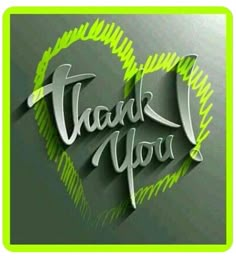 the words thank you are written in silver and green