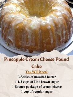 Ingredients:\n1 1/2 cups brown sugar\n8 oz cream cheese \n1 cup regular sugar\n5 eggs \n1 tsp vanilla \n1 cup buttermilk \n1/2 cup sour cream \n1 cup crushed pineapple \n3 cups cake flour \n1 tbs baking powder \n1/2 tsp salt\nInstructions:\n1 Bake at 325 F for 1 hour. \n2 Icing: Mix 2 cups powder sugar \n2 tbs melted butter \n2 tbs crushed pineapple \nand pineapple juice.\n\n#CakeRecipe #PoundCake #PineappleCreamCheese Pineapple Pound Cake With Cream Cheese Glaze, Coconut Cream Pound Cake, Cream Cheese Pineapple Cake, 10 Egg Pound Cake Recipes, Pineapple Pound Cake Recipe Bundt Pans, Pineapple Cream Cheese Bundt Cake, Old Fashioned Cream Cheese Pound Cake, Pineapple Coconut Pound Cake, Pineapple Pound Cake Homemade