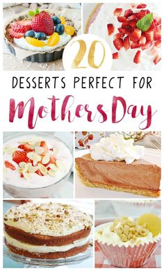 desserts perfect for mother's day with text overlay