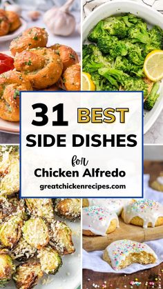 the best side dishes for chicken alfredo and broccoli are featured in this collage