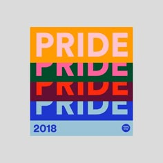 the words pride are in different colors and font on a gray background with an orange, blue, green, red, yellow, purple and black color scheme