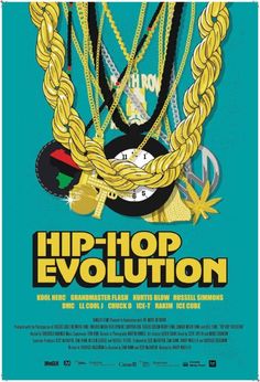 the poster for hip hop evolution, featuring various chains and other things on it's face