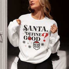 Show up to Christmas in style! Our "Santa Define Good?" Christmas sweatshirt is the perfect way to show your silly side for the holidays while staying cozy and fashionable. Key Features: ☁ Comfort First: Soft, breathable material perfect for everyday wear. 🎁 Perfect Gift: Ideal for friends and family looking for a thoughtful, unique gift. Why You'll Love It: ✔️ Great for All Seasons: Lightweight yet cozy, perfect for layering or wearing alone. ✔️ Showing Off Your funny side with this sweatshirt is a must-have! 🏸 Order Yours Today, and enjoy the holidays in style! Funny Christmas Sweater, Christmas Sweater Funny, Christmas Sweater Party, Sweatshirt Christmas, You Funny, Christmas Sweatshirts, Funny Christmas, Show Up, Christmas Sweater