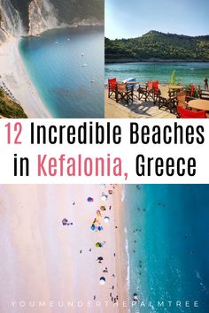 the beach with chairs and umbrellas in kefalonia, greece text reads 12 incredible beaches in kefalonia, greece