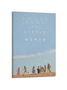 the poster for little women is shown on a white wall with blue sky in the background