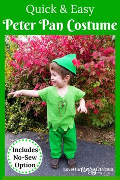 a little boy dressed up as peter pan costume with text overlay that reads quick and easy peter pan costume