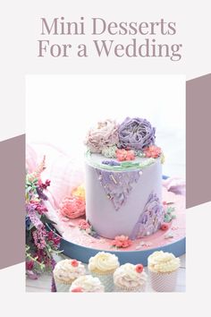 a book cover with cupcakes and flowers on it, in front of the words'mini desserts for a wedding '