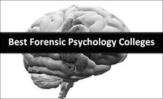 a black and white photo of a brain with the words best forensic psychology college