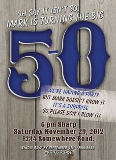 an advertisement for the 50th anniversary celebration of mark is turning the big fifty, but mark doesn't know it