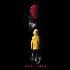 a child in yellow raincoat standing next to a red balloon with the words you'll float too on it