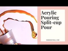 a person holding a cup with some liquid pouring out of it and the words acrylic pouring split - up pour