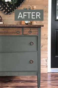 an old dresser is painted green and has the words after overlayed on it