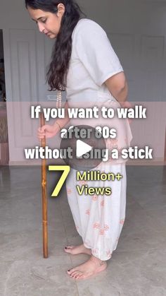 a woman holding a stick in her hand with the words, if you want to walk after 30's without doing a stick