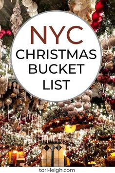 the nyc christmas bucket list is filled with lots of holiday decorations, lights and ornaments