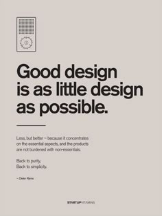 an advertisement for a cell phone with the words good design is as little design as possible