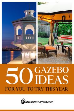 an outdoor gazebo with the words 50 gazebo ideas for you to try this year