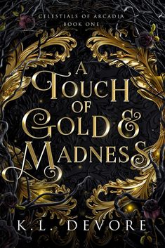 a touch of gold and madness by k l devore