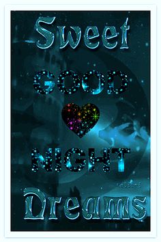 a poster with the words sweet good night dreams written in blue and black on it