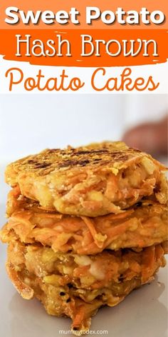 sweet potato hash brown potato cakes stacked on top of each other with text overlay