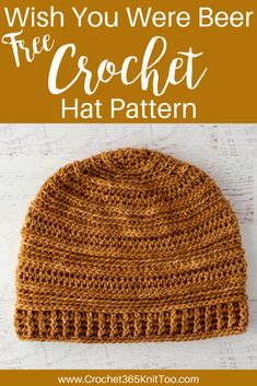 a crochet hat with text that reads, wish you were beer the crochet hat pattern