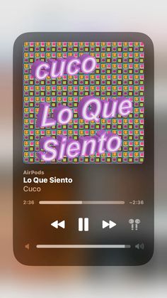 an audio player with the words guco lo que siento on it's screen