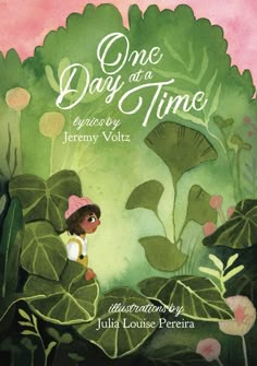 one day at a time by jenny voltz illustrated by julia lousse perera