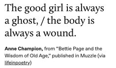 an advertisement with the words,'the good girl is always a ghost / the body is always a wound '