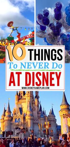 the top things to never do at disney