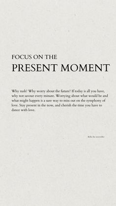 a book cover with the words focus on the present moment written in black and white