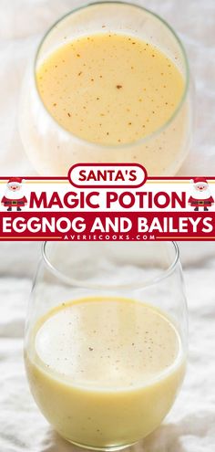 an eggnog and bailey's smoothie in a glass with the title santa's magic potion eggnog and baileys